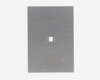 DFN-10 (0.8 mm pitch, 4.0 x 4.0 mm body) Stainless Steel Stencil